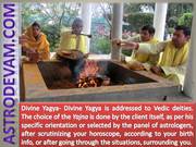 Divine Yagya-Powerful ceremony to bring Positive environ-astrodevam.co