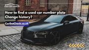 How to find a used car number plate change history?