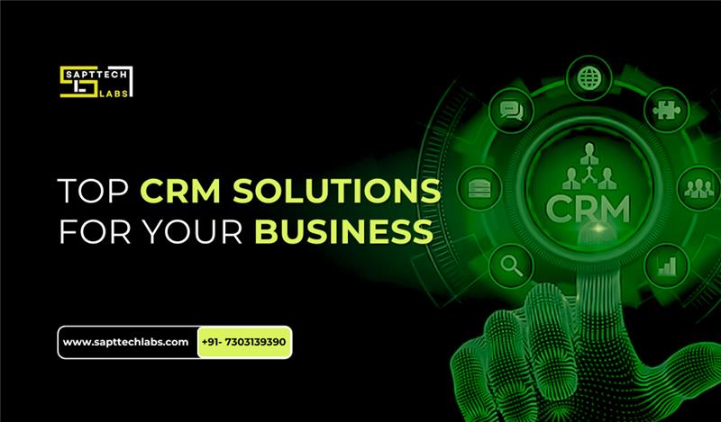 Top CRM Software Development Company Delivering Smart, Scalable Soluti